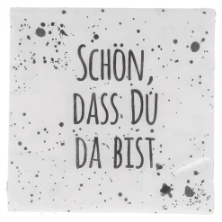 Servietten Schön dass du da bist