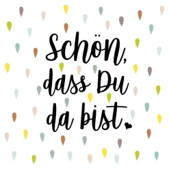 Servietten, "Schön dass du…", 33 x 33 cm, 20 Stück